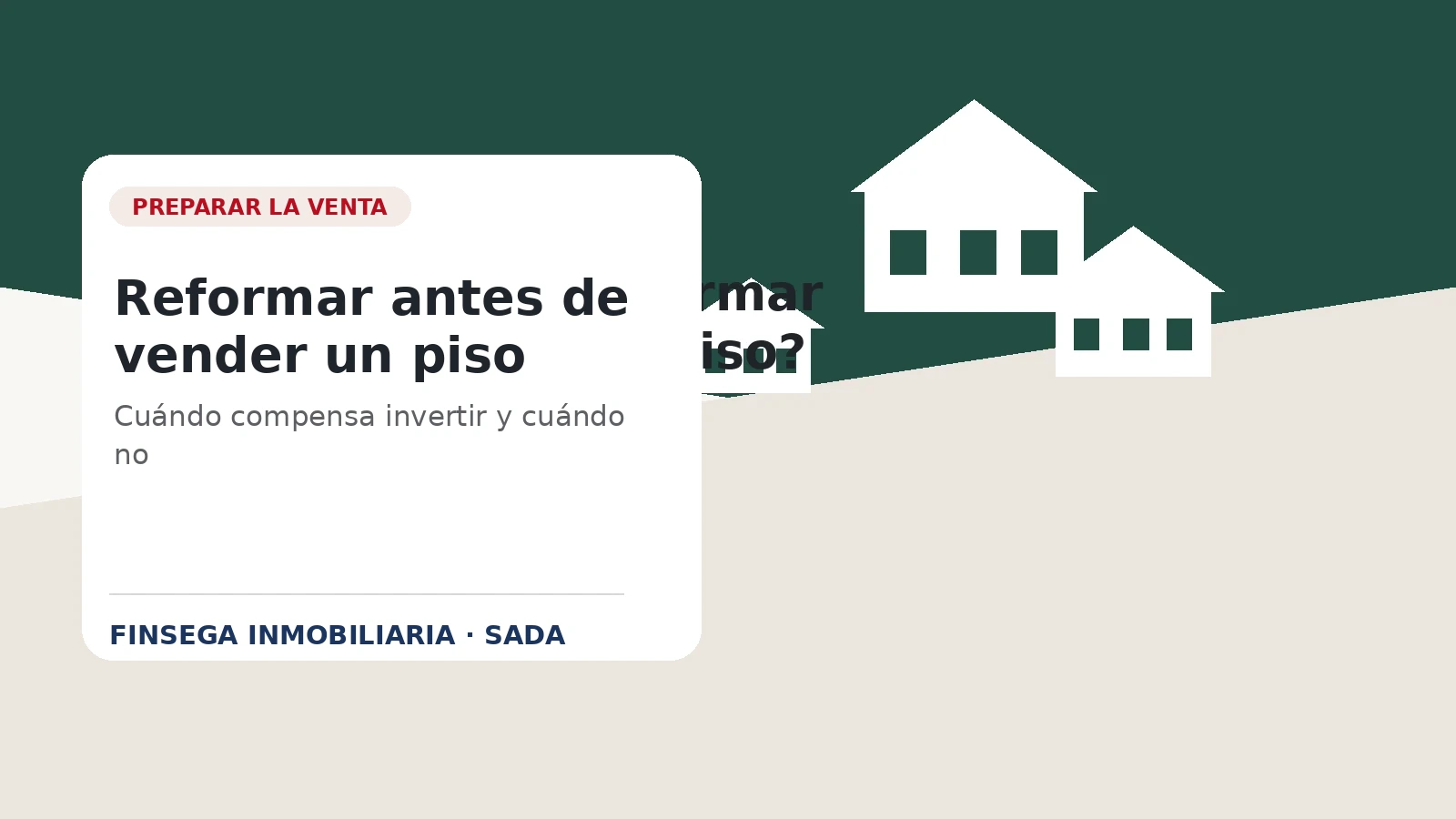 Merece la pena reformar antes de vender un piso